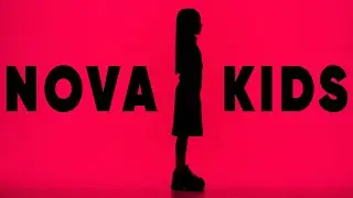 NOVA kids - Ваше завтра
