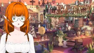 Taking Over My Aunt's Antique Shop! | The Willowmist Emporium Of Antiques And Curiosities Demo VOD