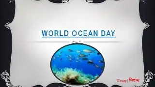 'World Ocean Day: 8 June' | An Essay on 'International Ocean Day' in English Language