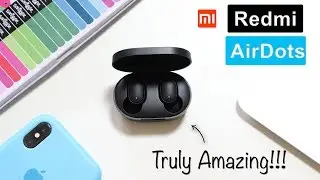 Redmi Airdots for Rs 1700 - Unboxing and Review - Truly AMAZING!!!