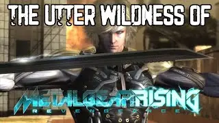 The Utter Wildness of Metal Gear Rising