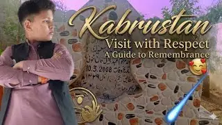 AJ KABRUSTAN GYA AUR DUA KI#viral 