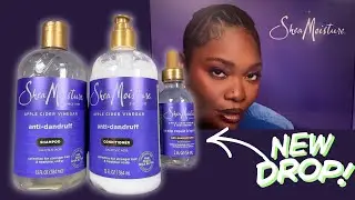 *NEW* Shea Moisture APPLE CIDER VINEGAR ANTI-DANDRUFF Collection | Initial Thoughts