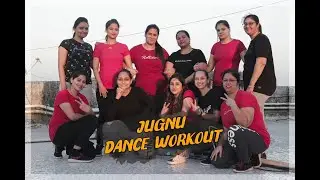 JUGNU Dance Workout | Bollywood Dance Workout
