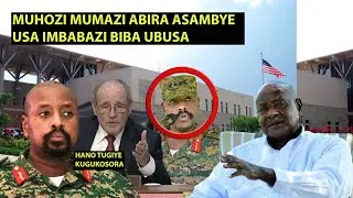 MUHOZI MUMAZI ABIRA IBYO AMERIKA YIYEMEJE KUMUKORERA🙄ASABYE IMBABAZI BIBA UBUSA NI AKUMIRO
