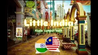 Walk through Little India Malaysia | Kuala Lumpur | Sarees, Gold jewellery & Food