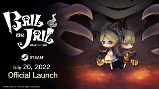 Bail or Jail - Launch Trailer - Steam&reg;