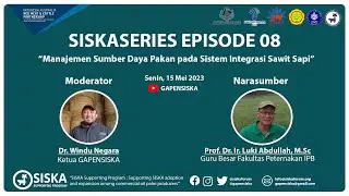 SISKASERIES Episode 08: Manajemen Sumber Daya Pakan pada Sistem Integrasi Sawit Sapi