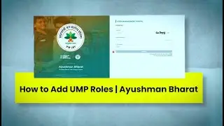 How to register for UMP Roles in Ayushman Bharat Yojana | #ayushmancard  #pmjayscheme