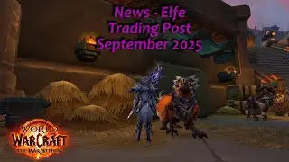 Trading Post September 2025 |📜 News Elfe