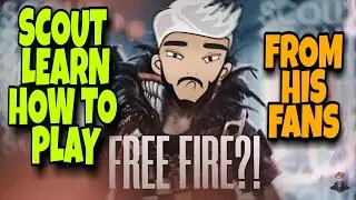 Scout Learn How To Play Free Fire?! From His Fans || sc0ut || Scout Play Free Fire