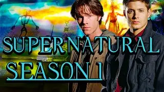 A Supernatural Retrospective: Season 1: Daddy Issues