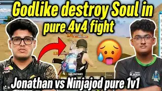 Angry Godlike destroy Soul in 4v4 fight 🥵 Jonathan vs Ninjajod Goblin pure 1v1 fight 😲