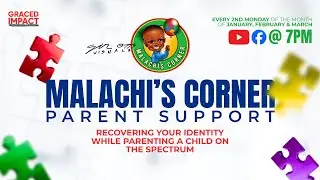 Recovering Your Identity While Parenting Children on Spectrum|Malachi's Corner|Graced For IMPACT