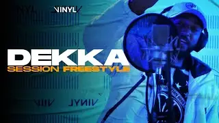 Dekka - SESSION FREESTYLE (BY VINYL)