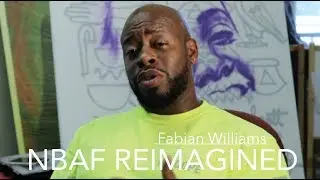 NBAF Reimagined featuring Fabian Williams