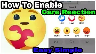 How To Enable Care Reaction | On Facebook And Facebook Lite | Easy Simple