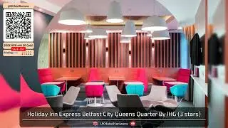 Holiday Inn Express Belfast City Queens Quarter By IHG | Belfast, United Kingdom | Hotel Review 🏨