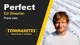 Perfect &ndash; Ed Sheeran (Piano solo)