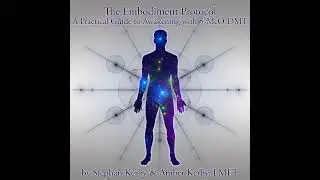 Episode 369: The 5-MeO-DMT Embodiment Protocol with Stephan and Amber Kerby