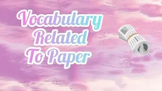 English Vocabulary related to paper 📜🗞️.#Riyaslearninglantern