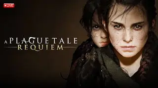 🔴LIVE || A Plague Tale: Requiem -[Way To 500 Subscribers]