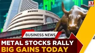 Market LIVE Update: Metal Rally, IT & PSU Stocks Under Pressure | ET Now