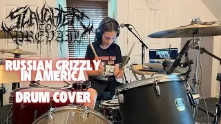 Slaughter to Prevail - Russian Grizzly In America | Drum Cover
