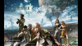 Final Fantasy XIII (PC) Chapter 3: Lake Bresha (2/2) and Chapter 4: Vile Peaks Introduction