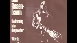 Don Rosenbaum - Swimming into deep water