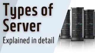 computer server kya hai | server kitne type ke hote hain | server types in hindi | Cyber World Hindi