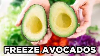 Never Waste an Avocado Again: Freeze it!