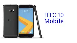 HTC 10 Mobile Specification [INDIA]