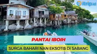 Pantai Iboih - Surga Bahari Tersembunyi Nan Eksotis di Sabang Aceh