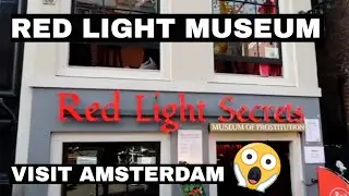 RED LIGHT SECRETS AMSTERDAM and 3 other things you must see  [Amsterdam Vlog #2]