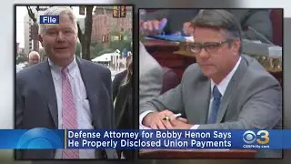 Defense Attorney For Bobby Henon Says He Properly Disclosed Union Payment