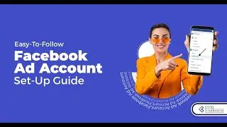 How to Create a Facebook Ad Account Step by Step Guide 2026