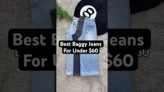 Best Jeans Under $60 🔥#baggyjeans #shorts #fashion #mensfashion #fashiontrends #ootd #mensoutfits