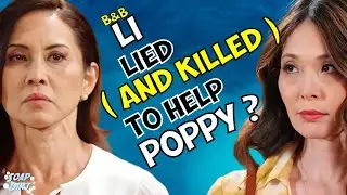 Bold and the Beautiful: Why Li Would Lie to Help Poppy (and Maybe Kill Someone) #boldandbeautiful