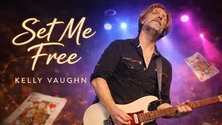 Set Me Free - Kelly Vaughn (Official Audio)