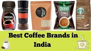 Top 10 Best Coffee Brands in India&nbsp;