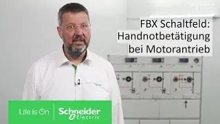 FBX richtig schalten: Handnotbetätigung bei Motorantrieb | Schneider Electric