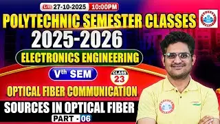 Polytechnic 5th Semester Electronics Engineering | Sources in Optical Fiber #6 | BTEUP 5th Semester