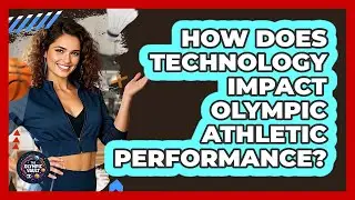 How Does Technology Impact Olympic Athletic Performance? - The Olympic Vault