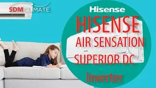Hisense Air Sensation Superior DC Inventer