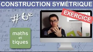 EXERCICE : Construire le symétrique d'une figure (2) - Sixième