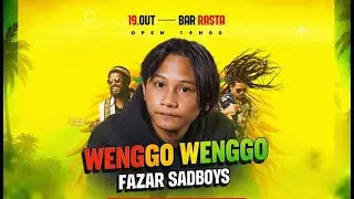 FAZAR SADBOYS | WENGGO WENGGO REGGAE VERSION
