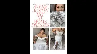 Avery Austin Try At Home Wedding Dresses! plus watch to the end for TIPS on ordering!