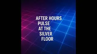 After Hours Pulse at the Silver Floor - Full Album 2026 | Complete Playlist of All Songs by MusicIa