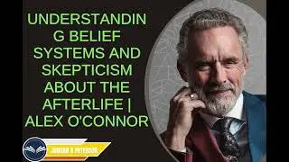 Jordan B Peterson sermon 2024 - Understanding belief systems and skepticism about the afterlife  Ale